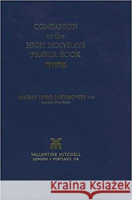 Companion to the High Holydays Prayer Book Jakobovits, Ha'rav 9780853034346 Vallentine-Mitchell - książka