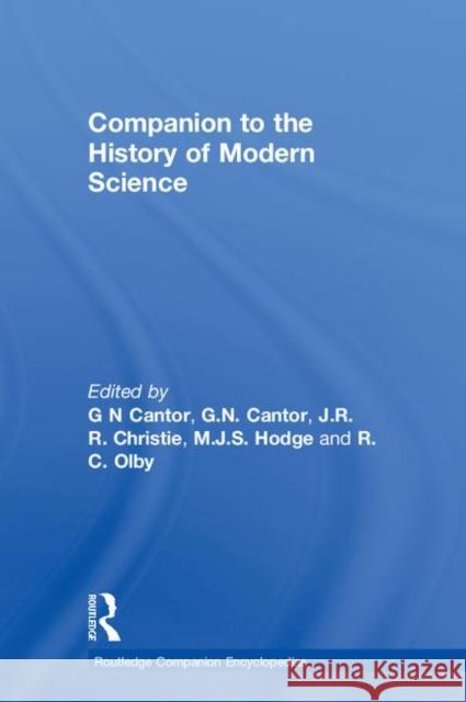 Companion to the History of Modern Science Robert Olby Jonathan Hodge John Christie 9780415019880 Routledge - książka