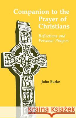 Companion to the Prayer of Christians John Burke 9780814620977 Liturgical Press - książka