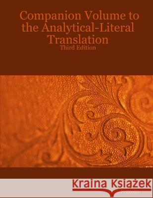 Companion Volume to the Analytical-Literal Translation: Third Edition Gary F. Zeolla 9780615166339 Gary F. Zeolla - książka