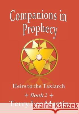 Companions in Prophecy Terry Martin 9781732013858 Silver Goblet Press - książka