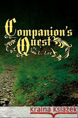 Companion's Quest L. Lee 9781434329370 AUTHORHOUSE - książka