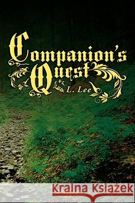 Companion's Quest L. Lee 9781434329387 Authorhouse - książka