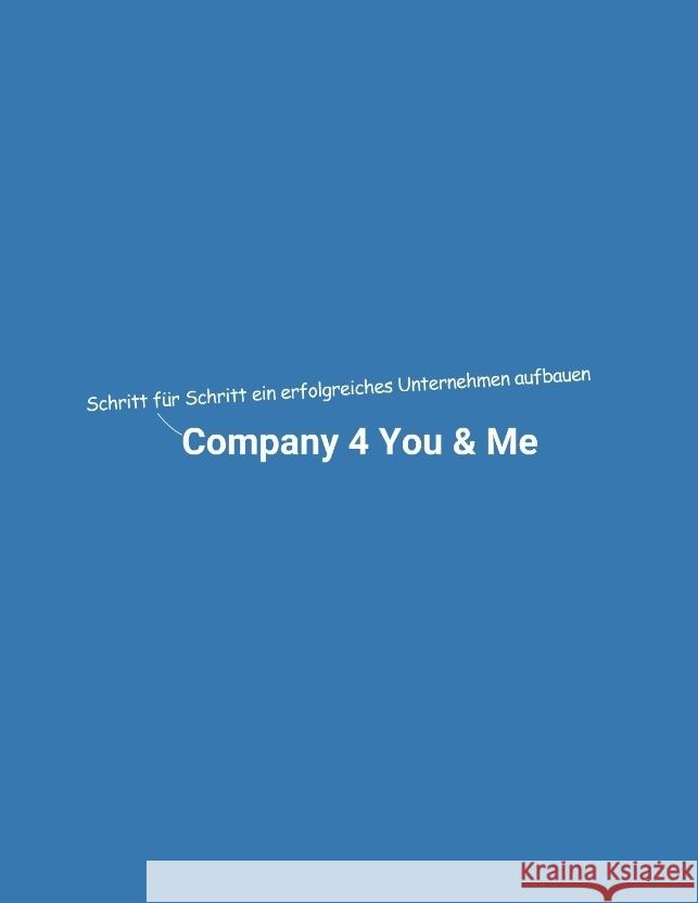 Company 4 You & Me Mikulaschek, Dominik 9783347673816 tredition - książka