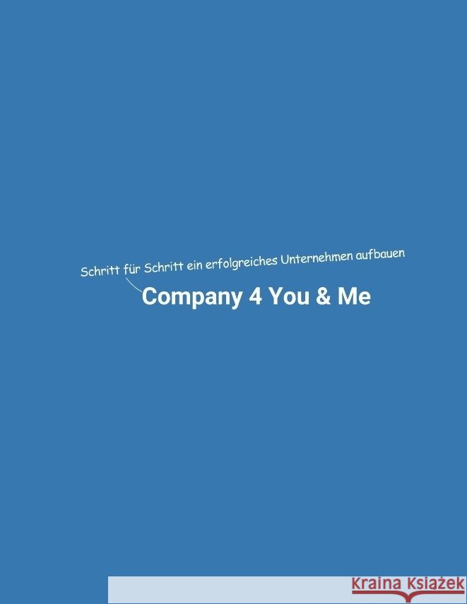 Company 4 You & Me Mikulaschek, Dominik 9783347673847 tredition - książka