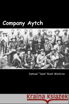 Company Aytch Samuel Sam Rush Watkins Michael D. Bordo Roberto Cortes-Conde 9781481211079 Cambridge University Press - książka
