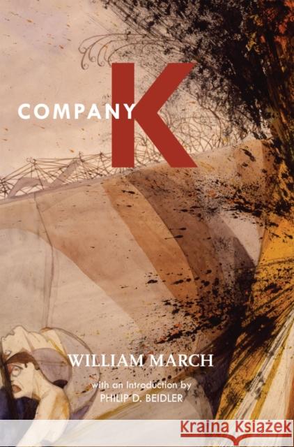 Company K William March Philip D. Beidler 9780817304805 University Alabama Press - książka