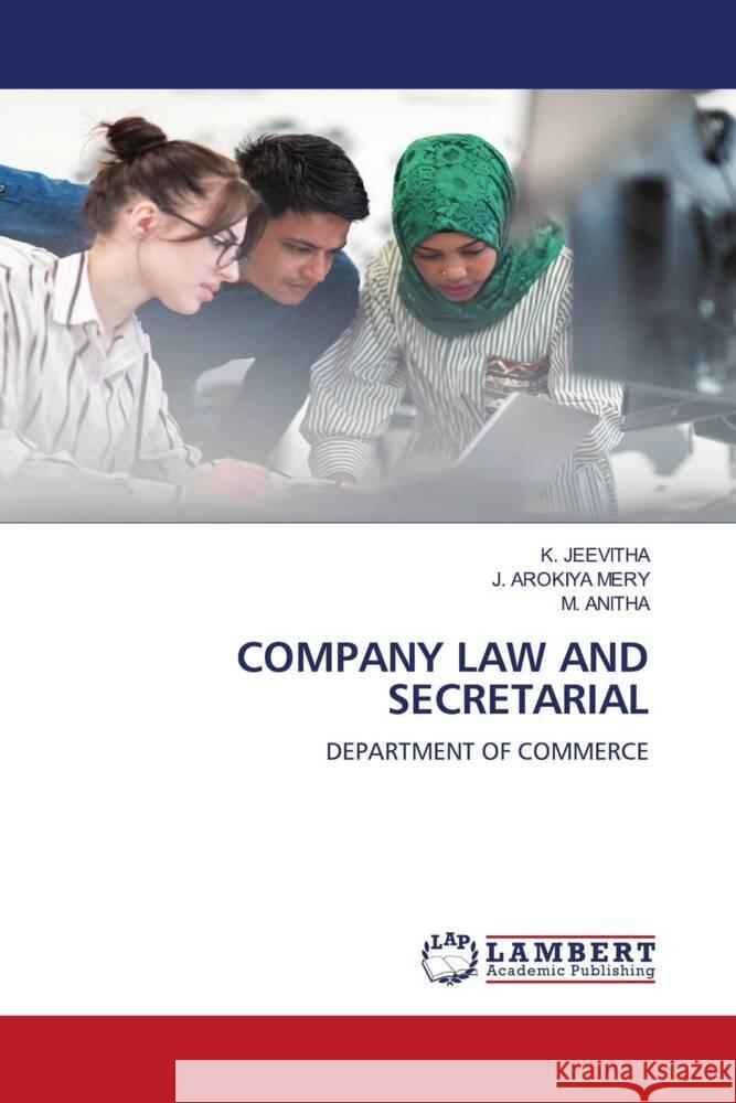 COMPANY LAW AND SECRETARIAL JEEVITHA, K., AROKIYA MERY, J., Anitha, M. 9786208428969 LAP Lambert Academic Publishing - książka