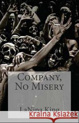 Company, No Misery Lanina King 9781466478138 Createspace - książka