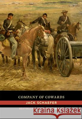 Company of Cowards Jack Schaefer 9780826358639 University of New Mexico Press - książka