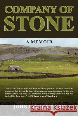 Company of Stone: A Memoir John Rixey Moore 9781936332441 Bettie Young's Books - książka
