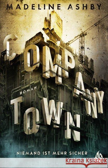 Company Town - Niemand ist mehr sicher : Roman Ashby, Madeline 9783038800002 Arctis Verlag - książka