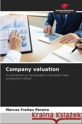 Company valuation Marcos Freitas Pereira 9786203764840 Our Knowledge Publishing - książka