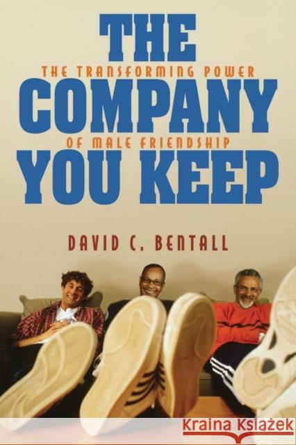 Company You Keep Bentall, David C. 9780806651583 Augsburg Fortress Publishers - książka