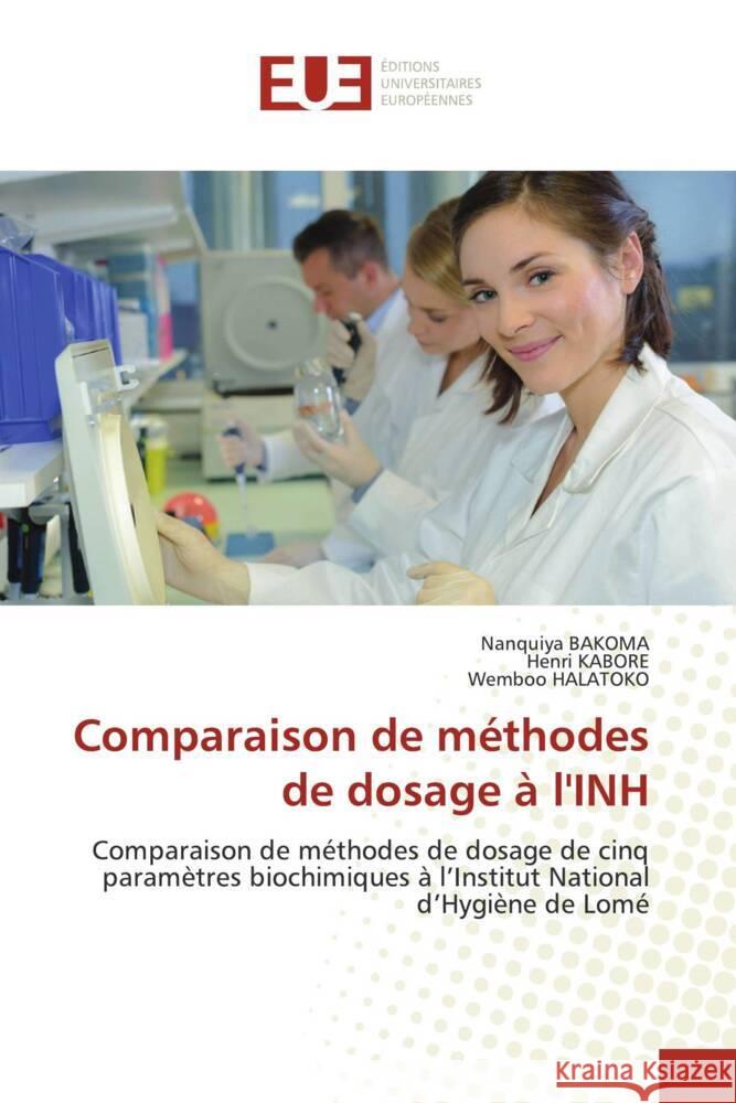 Comparaison de méthodes de dosage à l'INH BAKOMA, Nanquiya, KABORE, Henri, HALATOKO, Wemboo 9786208822453 Éditions universitaires européennes - książka