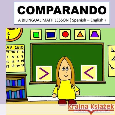 Comparando: A Bilingual Math Lesson Rodolfo Villicana 9798533461467 Independently Published - książka