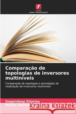Comparação de topologias de inversores multiníveis Sharma, Gagandeep, Sharma, Rohini 9786209108297 Edições Nosso Conhecimento - książka