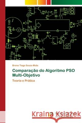 Comparação do Algoritmo PSO Multi-Objetivo Souza Mota, Breno Tiago 9786202190237 Novas Edicioes Academicas - książka