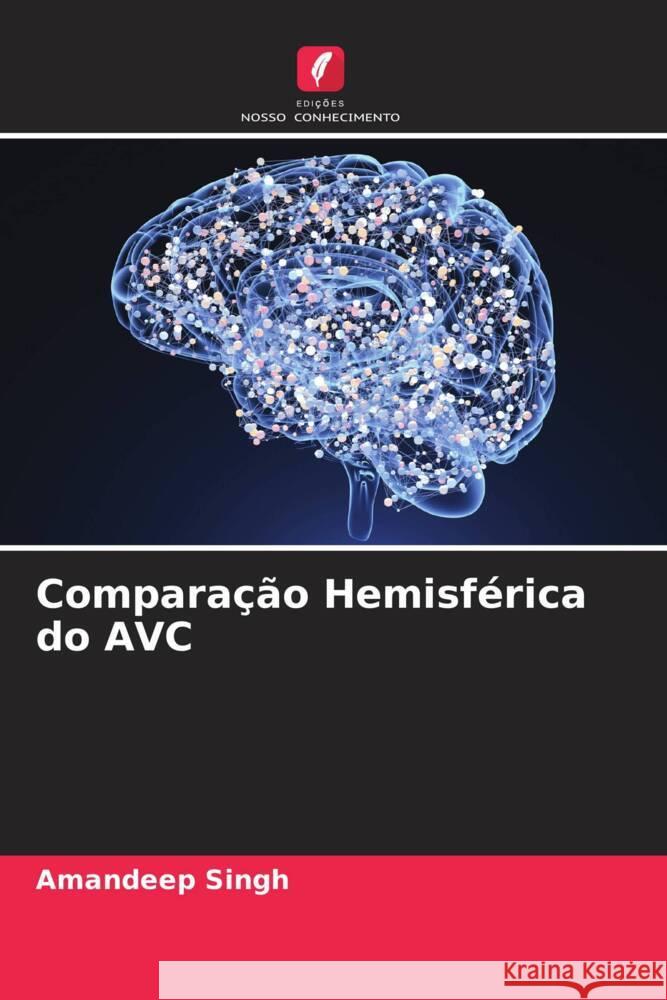 Comparação Hemisférica do AVC Singh, Amandeep 9786204813523 Edições Nosso Conhecimento - książka