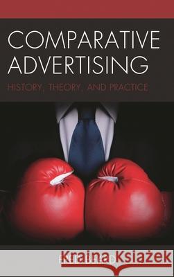 Comparative Advertising: History, Theory, and Practice Fred Beard 9781498560344 Lexington Books - książka