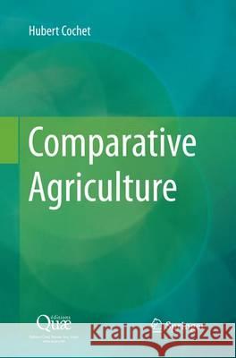 Comparative Agriculture Hubert Cochet 9789402408195 Springer - książka