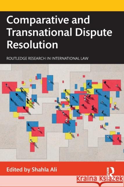 Comparative and Transnational Dispute Resolution  9781032420318 Taylor & Francis Ltd - książka