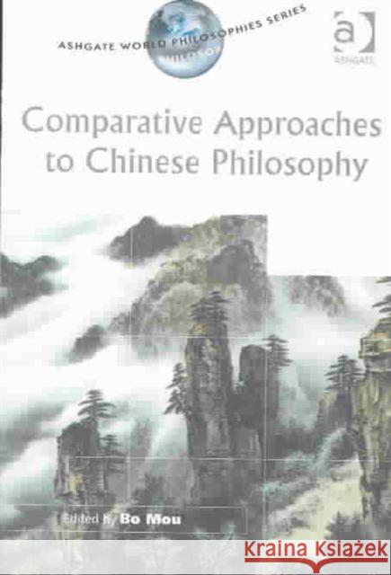 Comparative Approaches to Chinese Philosophy  9780754605089 Ashgate Publishing Limited - książka