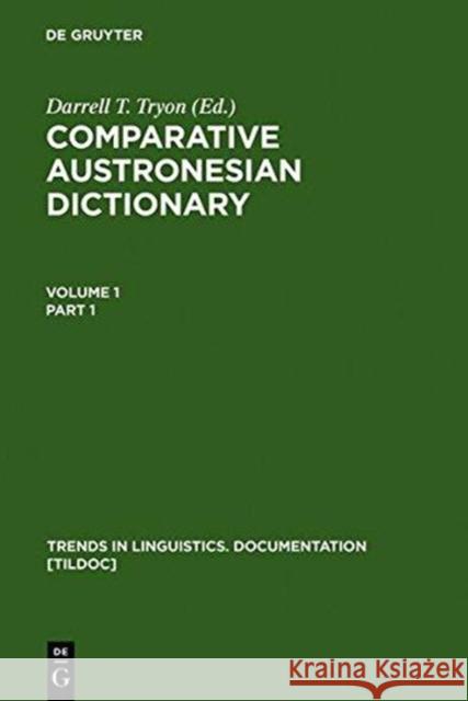 Comparative Austronesian Dictionary Tryon, Darrell T. 9783110127294 Walter de Gruyter & Co - książka