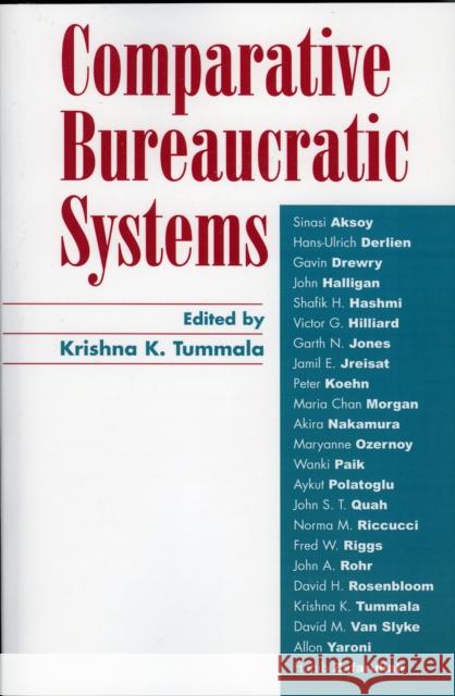 Comparative Bureaucratic Systems Krishna K. Tummala 9780739106273 Lexington Books - książka
