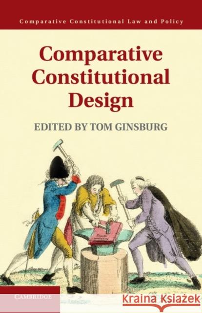 Comparative Constitutional Design Tom Ginsburg 9781107020566  - książka