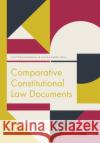 Comparative Constitutional Law Documents  9789462369306 Eleven International Publishing