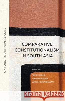 Comparative Constitutionalism in South Asia (Oip) Khilnani, Sunil 9780199466603  - książka