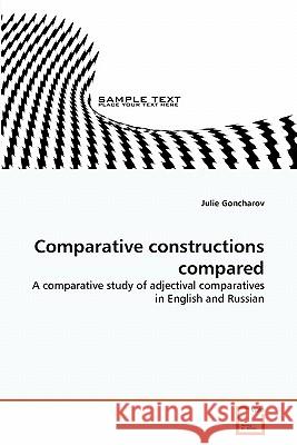 Comparative constructions compared Goncharov, Julie 9783639284294 VDM Verlag - książka