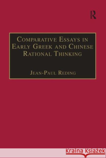 Comparative Essays in Early Greek and Chinese Rational Thinking  9780754638032 Ashgate Publishing Limited - książka