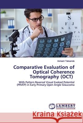 Comparative Evaluation of Optical Coherence Tomography (OCT) Taksande, Avinash 9786202524377 LAP Lambert Academic Publishing - książka