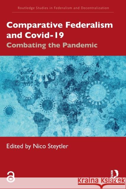 Comparative Federalism and Covid-19: Combating the Pandemic Nico Steytler 9780367763961 Routledge - książka
