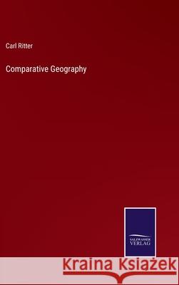 Comparative Geography Carl Ritter 9783752588118 Salzwasser-Verlag - książka