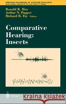 Comparative Hearing: Insects R. R. Hoy Arthur N. Popper Ronald R. Hoy 9780387946825 Springer - książka