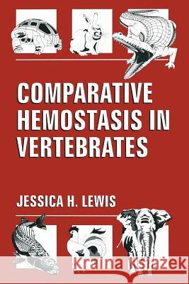 Comparative Hemostasis in Vertebrates James H. Lewis 9781475797701 Springer - książka