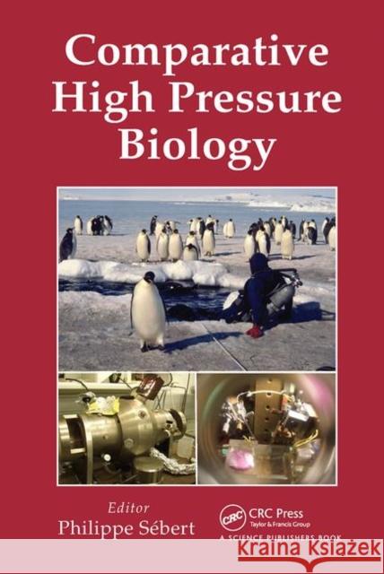Comparative High Pressure Biology Philippe Sebert   9780367452407 CRC Press - książka