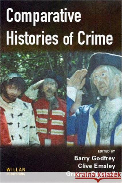 Comparative Histories of Crime  9781843920366 WILLAN PUBLISHING - książka