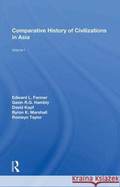 Comparative History of Civilizations in Asia: Volume 1 Farmer, Edward L. 9780367006570 Routledge - książka