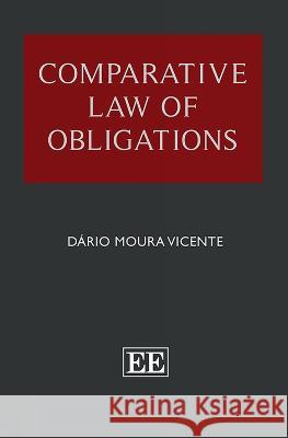 Comparative Law of Obligations Dario M. Vicente   9781035320301 Edward Elgar Publishing Ltd - książka