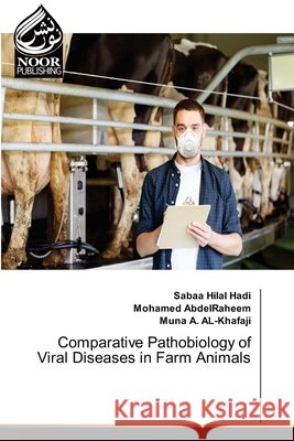 Comparative Pathobiology of Viral Diseases in Farm Animals Sabaa Hila Mohamed Abdelraheem Muna A 9786209277795 Noor Publishing - książka