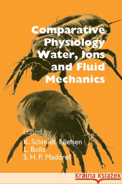 Comparative Physiology: Water, Ions and Fluid Mechanics Schmidt-Nielsen, K. 9780521106290 Cambridge University Press - książka