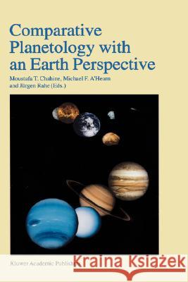 Comparative Planetology with an Earth Perspective: Proceedings of the First International Conference Held in Pasadena, California, June 6-8, 1994 Chahine, Moustafa T. 9780792337904 Kluwer Academic Publishers - książka