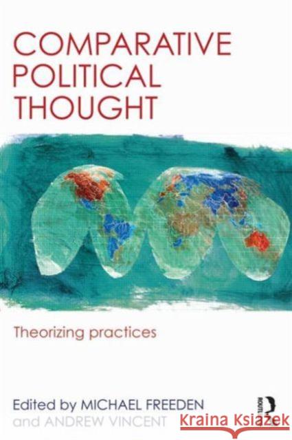 Comparative Political Thought: Theorizing Practices Freeden, Michael 9780415632065  - książka