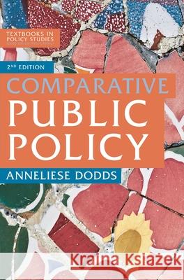 Comparative Public Policy Anneliese Dodds 9781137611772 Palgrave - książka
