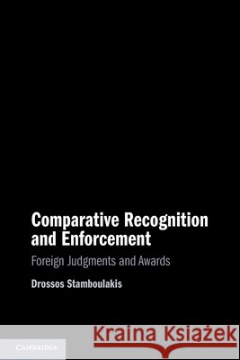 Comparative Recognition and Enforcement Drossos (Monash University, Victoria) Stamboulakis 9781009074995 Cambridge University Press - książka