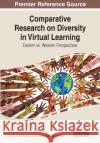 Comparative Research on Diversity in Virtual Learning  9781668435960 IGI Global